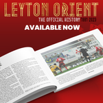 LEYTON ORIENT - OFFICIAL HISTORY BOOK 1881-2023