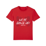 We're Going Up Red Promotion Tee